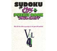 SUDOKU KIDS PUZZLE BOOK 2026: EASY: Sudoku Kids Puzzle Book 2026 Easy Mode | VOLUME FOUR | 3-in-1 Puzzle Fun plus Bonus Game: Play Sudoku, Chat with ... PUZZLE BOOK 2026: EASY MODE (5 Book Series))