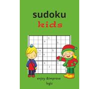 sudoku kids: suduku puzzles for kids | enjoy the day with your kids | 6*9 inches ,110 pages | 50+ puzzles | solutins included