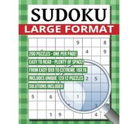 Sudoku Large Print: 200 Puzzles with One Per Page: Easy 9x9 to Extreme 16x16 with Solutions