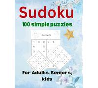 Sudoku Large Print Easy: 100 Simple Puzzle book for Adults, Seniors and Kids
