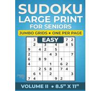 Sudoku Large Print for Seniors - Easy - Volume II: 100 All-New Puzzles with Jumbo Grids | 3-Level Progression to Help Build Confidence