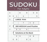 Sudoku Large Print Medium: 200 Easy-to-Read Puzzles for Adults and Seniors · Two Puzzles per Page (200 Sudokus Large Print Puzzle Series)