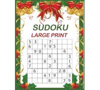 SUDOKU LARGE PRINT PUZZLES: For Adults and Seniors with Big Print