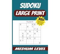Sudoku Large Print: Sudoku Puzzles LARGE Print for Adults and Seniors for Relaxing and Brain Stimulating Fun| 6x9 inches, 120 Pages| 300+ puzzles| Solutions pages Included |