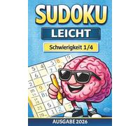 Sudoku Leicht für Erwachsene, Anfänger & Einsteiger | Über 365 Rätsel | Logisches Denken trainieren | Perfekt für jeden Tag (Sudoku - Von leicht bis Experte)