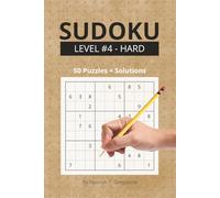 Sudoku - Level 4, Hard - Puzzle Book with 50 Challenging Puzzles and Solutions: For Confident Solvers - A Tougher Sudoku Collection to Push Your Logic Skills