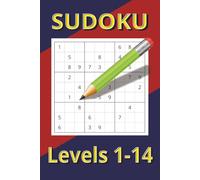 Sudoku Levels 1-14: Easy, Medium and Hard Level Sudoku