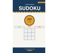 Sudoku Livre de Puzzles pour Adultes: 200 Grilles Pocket · 3 Niveaux : Facile, Moyen et Difficile · Solutions Incluses · Volume 2