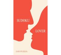 Sudoku Lover: 300 Easy Large Print Sudoku Puzzles For Adults (Beauty & Brains - Stylish Sudoku Series)