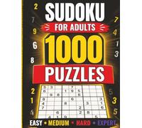 Sudoku Master: 1000 Puzzles: The Ultimate Sudoku Puzzle Book for Adults - Easy, Medium, Hard & Expert Levels with Complete Solutions | Perfect for ... and Advanced Solvers (Brainjoy Games Sudoku)