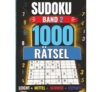 Sudoku Master: 1000 Rätsel für Erwachsene: Gehirntraining von Leicht xperte - 1000 neue Rätsel, Strategien & Lösungen enthalten | Band 2 (Brainjoy Games Sudoku)