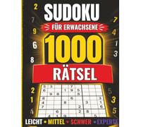 Sudoku Master: 1000 Rätsel für Erwachsene: Gehirntraining von Leicht xperte - 4 Schwierigkeitsstufen, Strategien & Lösungen enthalten | Band 1 (Brainjoy Games Sudoku)