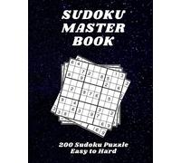 Sudoku Master Book: 200 sudoku puzzle Easy to Hard