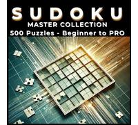 Sudoku Master Collection: 500 Puzzles - Beginner to Pro