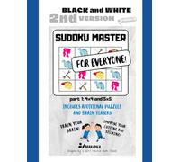 Sudoku master for everyone: (2nd version: black and white)