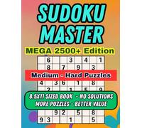 Sudoku Master Mega 2500+ Edition: Huge Puzzle Bookt for hard core experienced and the casual players who want to enjoy relaxing brain exercise