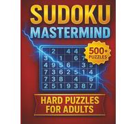 Sudoku MasterMind: 500+ Challenging Sudoku Puzzles for Adults and Seniors - Large Print, Brain Boosting, and Includes Solutions