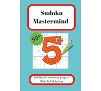 Sudoku Mastermind: Sudoku for advanced players With Full Solutions - 16x16 puzzles for experts