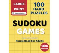 Sudoku Mastery - 100 Hard Level Puzzles for Adults: Brain-Boosting Sudoku Book for Adults | With Solutions