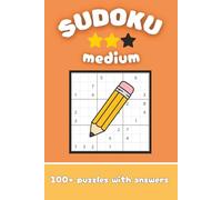 Sudoku - Medium: Challenging Medium Sudoku - 100+ Puzzles for Focused, Engaging Brain Work