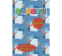 Sudoku: Medium level and solutions