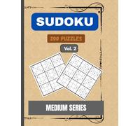 Sudoku medium series Vol. 2: 9 x 9 Grids sudoku puzzle volume 2 ( Sudoku medium series ) | 200 puzzles, 2 puzzles per page , 8.5 x 11 inch