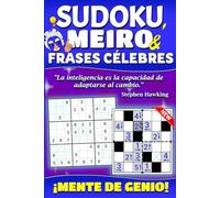 SUDOKU, MEIRO & FRASES CÉLEBRES: Trabaja la manera de pensar, el razonamiento y la creatividad con los mejores retos y frases célebres
