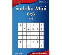 Sudoku Mini 6x6 - Difícil - Volumen 46 - 276 Puzzles: Volume 46