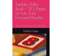 Sudoku Mini Book:- 30 Pages of Fun, Fast, Focused Puzzles: Start Your Sudoku Journey with 30 Easy Puzzles