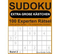 Sudoku mit EXTRA GROSSEN KÄSTCHEN - Band 2: 100 extreme Sudoku-Rätsel für erfahrene Sudoku-Freunde, Experten und alle, die große Schrift bevorzugen