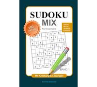 Sudoku Mix: 100 Rätsel für entspannte Stunden