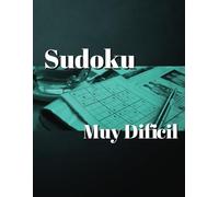 Sudoku muy difícil: Los 297 sudokus más difíciles que puedas encontrar