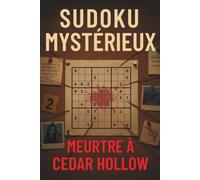 Sudoku Mystérieux: Meurtre à Cedar Hollow