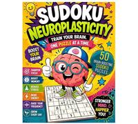 Sudoku Neuroplasticity Adventure for Kids: 50 Fun Sudoku Puzzles • Coloring Pages • Brain Facts • Neuroplasticity Activities • Learn with Neuro the ... Life™ Brain Adventures Smart Kids Collection)