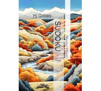 SUDOKU niveau MOYEN - 75 grilles - sudoku adulte, livre de sudoku, 75 grilles sudoku, jeux de logique, casse-tête, puzzle chiffres, brain training, ... d’activités adultes, stimulation mentale.