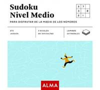 Sudoku Nivel Medio para disfrutar de la magia de los números: 25 (Cuadrados de diversión)