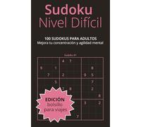 Sudoku Nivel Normal | Edición Bolsillo Viajes: 100 Sudokus para adultos y mayores | Juegos mentales y pasatiempos para mejorar concentración, agilidad ... para Adultos - Edición Bolsillo Para Viajes)