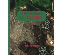 Sudoku Notebook: Christmas Cookie, Christmas sudoku, holiday sudoku with over 200 sudoku puzzles, cute sudoku book, sudoku gift book for holidays, ... sudoku book, christmas themed sudoku book