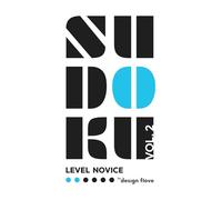 Sudoku Novice Vol. 2: Beginner Sudoku Puzzle Book with Simple Puzzles for Practicing Focus and Logic (Sudoku Novice - Gentle Challenge, Steady Progress)