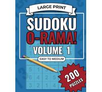 Sudoku O-Rama Volume I | Large Print: 200 Easy to Medium Puzzles