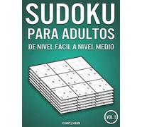 Sudoku para adultos de nivel fácil a nivel medio: 400 Sudokus de nivel fácil a nivel medio con soluciones (Vol. 1)