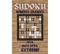 Sudoku para Adultos: Difícil - Muito Difícil - Extremo | Números Grandes | Soluções Incluídas