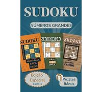 Sudoku para Adultos (Edição Especial 3 em 1): Grandes Desafios do Muito Fácil ao Extremo, com Soluções Incluídas. 3 Livros Reunidos em 1 Edição Extraordinária