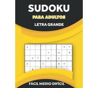 sudoku para adultos letra grande__fácil medio difícil: Gran libro de rompecabezas Sudoku (rompecabezas libro para adultos)