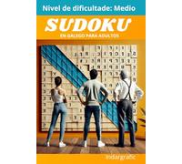 Sudoku.: Para adultos. Nivel de dificultade: Medio. (Pasatempos en galego)