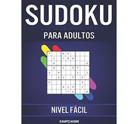 Sudoku Para Adultos Nivel Fácil: 600 Sudoku Fáciles de Resolver para Adultos con Instrucciones, Pro Tips y Soluciones