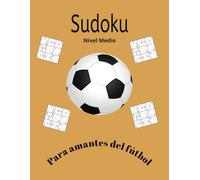 Sudoku,: Para amantes del fútbol