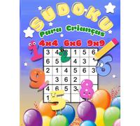Sudoku Para Crianças: O Livro Perfeito para os Pequenos Pensadores - 5 Níveis de Sudoku que Crescem Contigo!