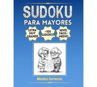 SUDOKU PARA MAYORES - VOL.1: Letra muy grande XXL, nivel fácil-medio, con soluciones. Libro de pasatiempos para abuelos.