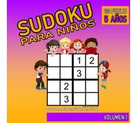 SUDOKU PARA NIÑOS - 200 PUZZLES - 5 AÑOS - VOLUMEN 1